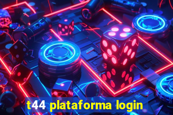 t44 plataforma login